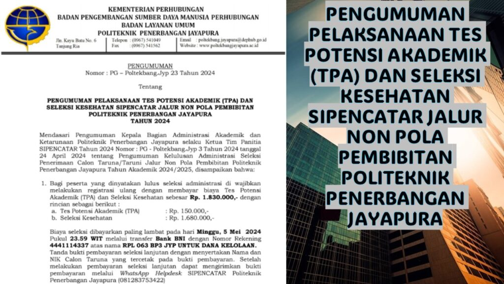 PENGUMUMAN PELAKSANAAN TES POTENSI AKADEMIK (TPA) DAN SELEKSI KESEHATAN SIPENCATAR JALUR NON POLA PEMBIBITAN POLITEKNIK PENERBANGAN JAYAPURA
