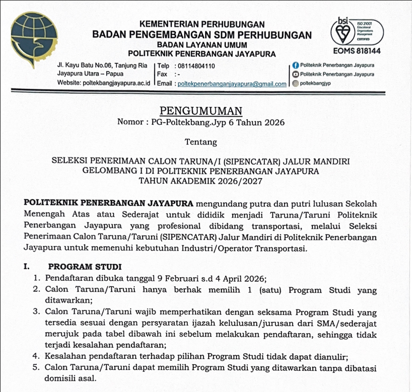 SELEKSI PENERIMAAN CALON TARUNA/I (SIPENCATAR) JALUR MANDIRI GELOMBANG I DI POLITEKNIK PENERBANGAN JAYAPURA