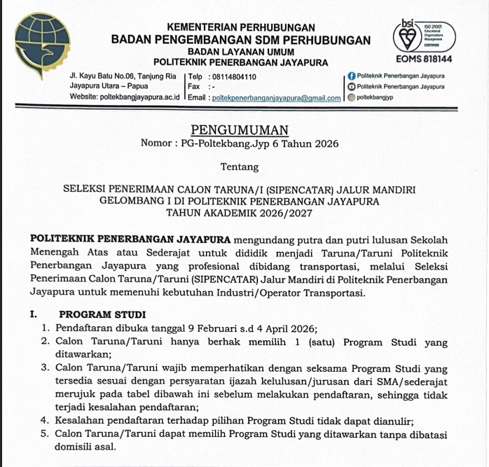 SELEKSI PENERIMAAN CALON TARUNA/I (SIPENCATAR) JALUR MANDIRI GELOMBANG I DI POLITEKNIK PENERBANGAN JAYAPURA TAHUN AKADEMIK 2026/2027